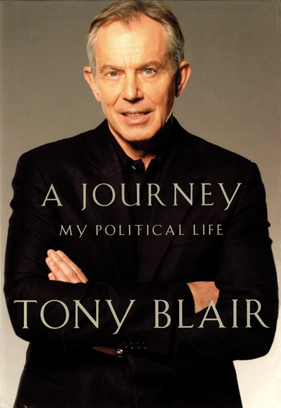 The Journey: My Political Life by Tony Blair